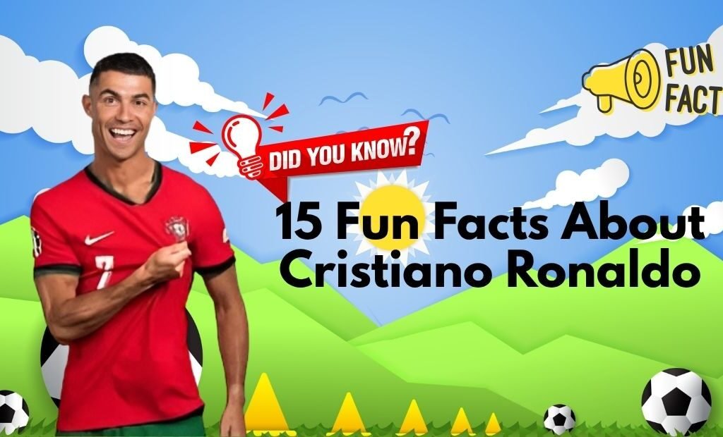 Top 15 Fun Facts About Cristiano Ronaldo