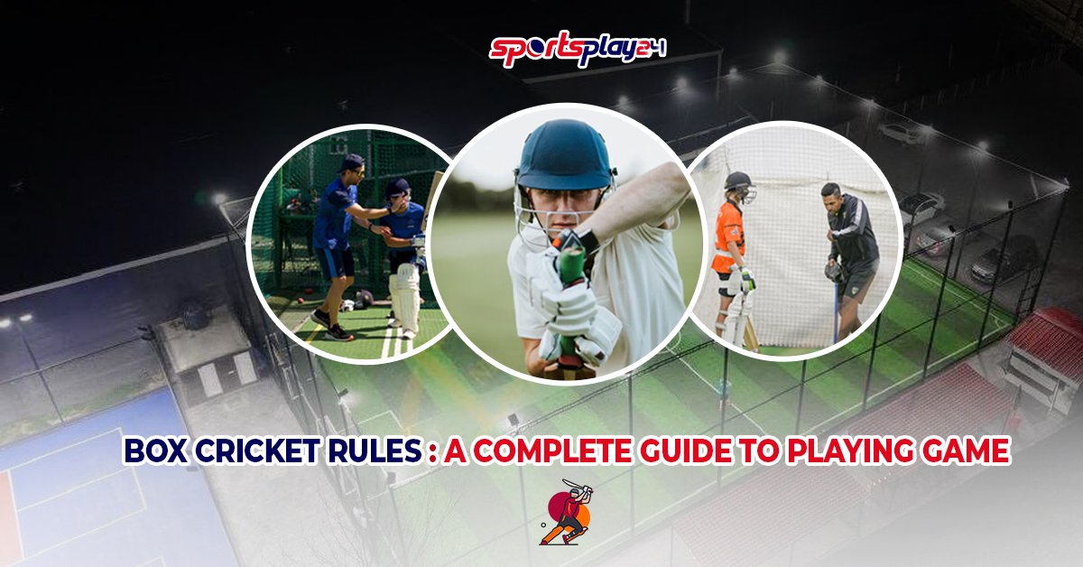 Box Cricket Rules: A Complete Guide to Playing Game