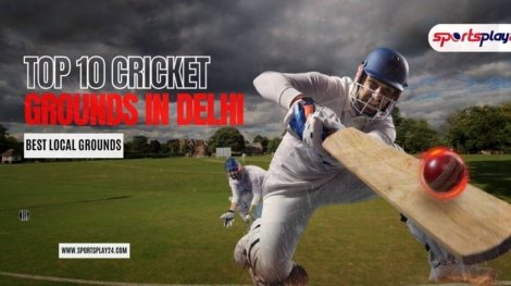 Top 10 Cricket Grounds in Delhi