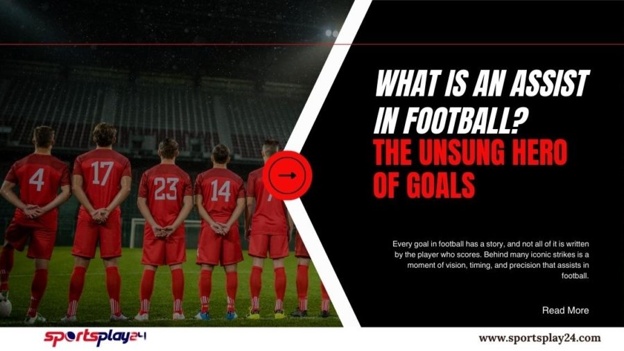What Is an Assist in Football