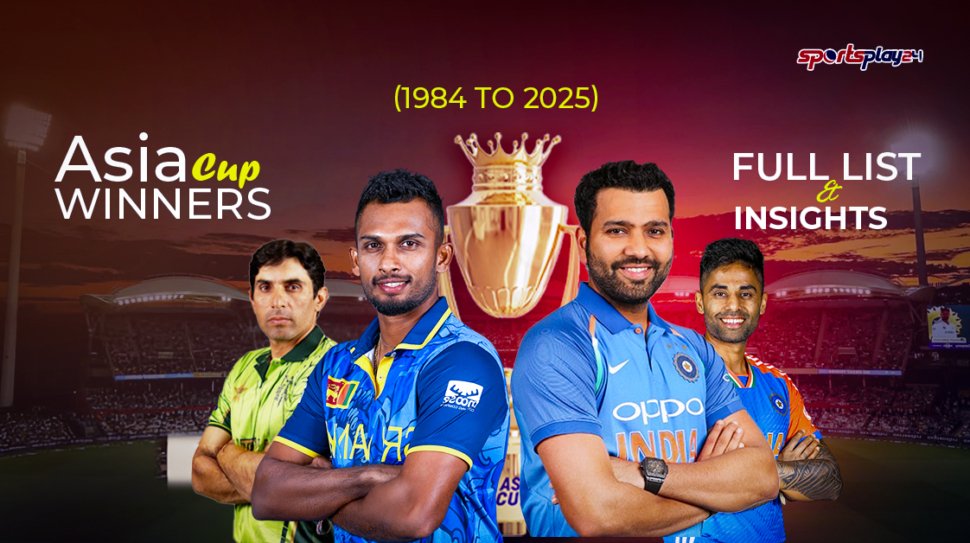 Asia Cup Winners Full List