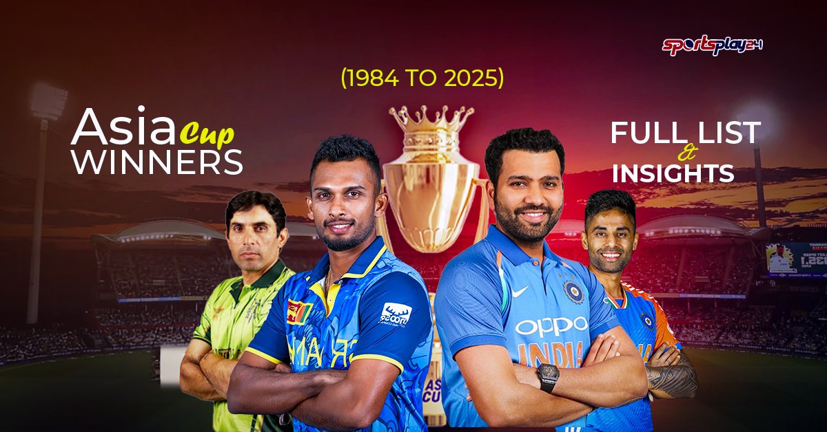 Asia Cup Winners Full List: (1984 to 2025)