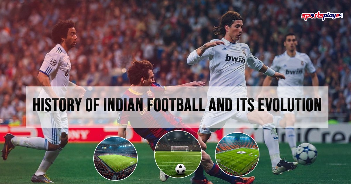 History of Indian Football and Its Evolution