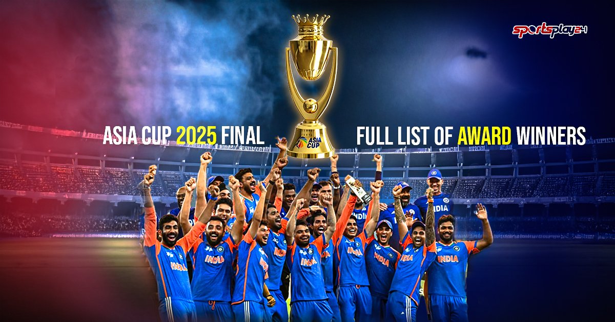 Asia Cup 2025 Final: Full List of Award Winners