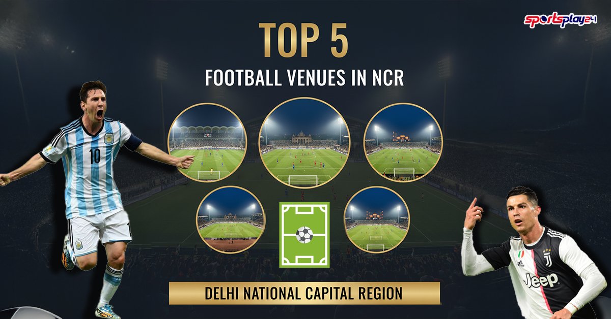 Top 5 Football Venues in NCR