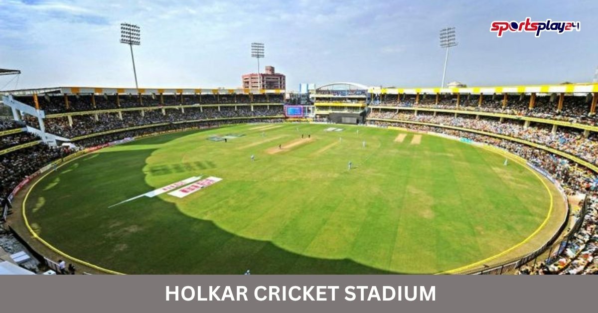Holkar Cricket Stadium Complete Records, Stats, and Venue Guide