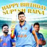 Suresh raina birthday