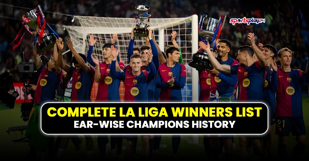 La Liga Winners List