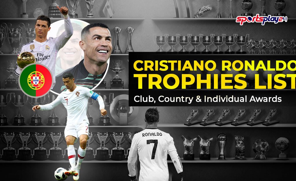 Cristiano Ronaldo Trophies List
