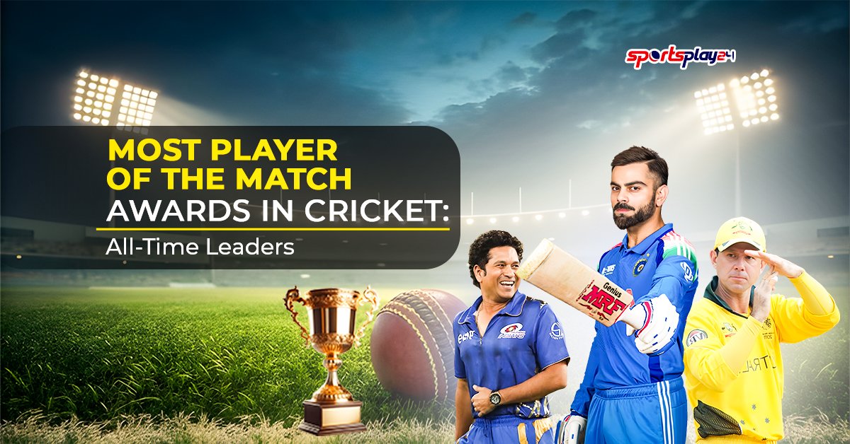 Most Player of the Match Awards in Cricket