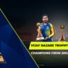 Vijay Hazare Trophy Winners List