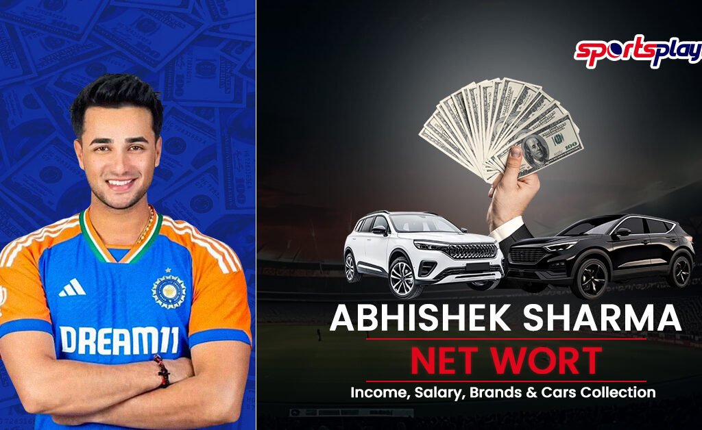 Abhishek Sharma Net Worth