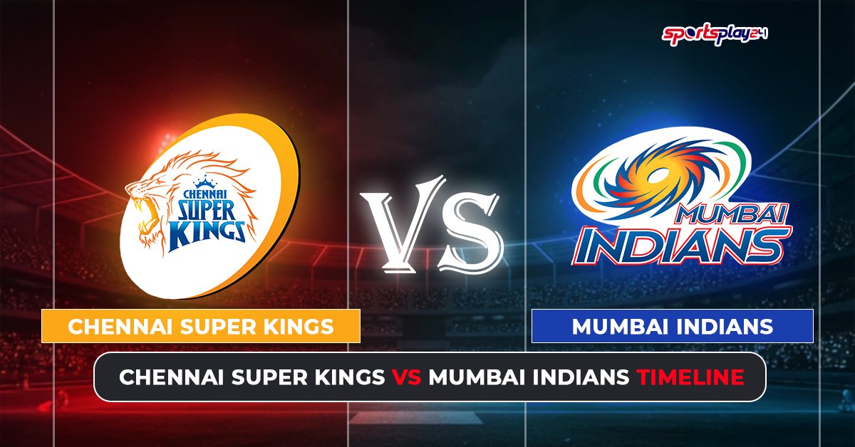 Chennai Super Kings vs Mumbai Indians Timeline