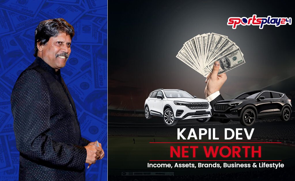 Kapil Dev Net Worth