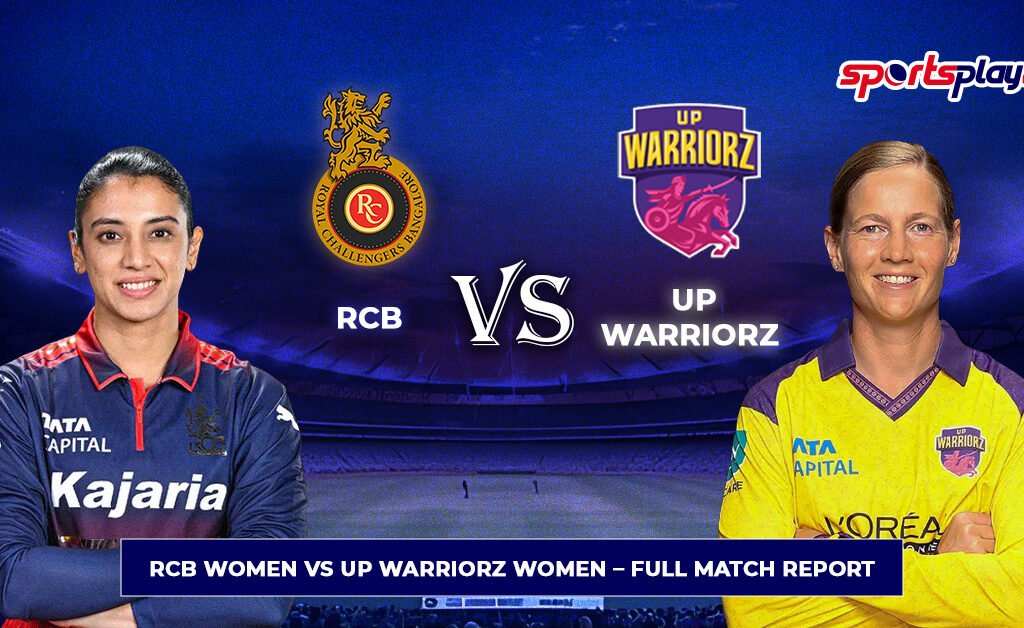 RCB vs UPW WPL 18 Match Report