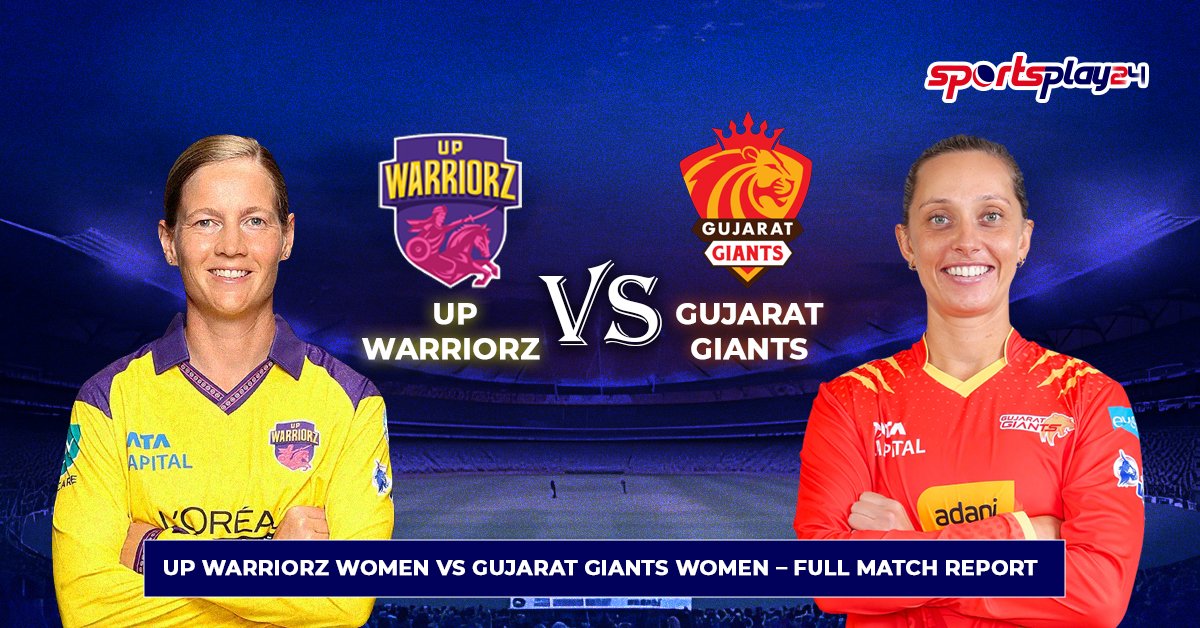 UP Warriorz Women vs Gujarat Giants Women – Full Match Report