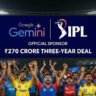 Google’s Gemini Enters IPL as Sponsor