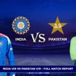 India U19 vs Pakistan U19 – Full Match report