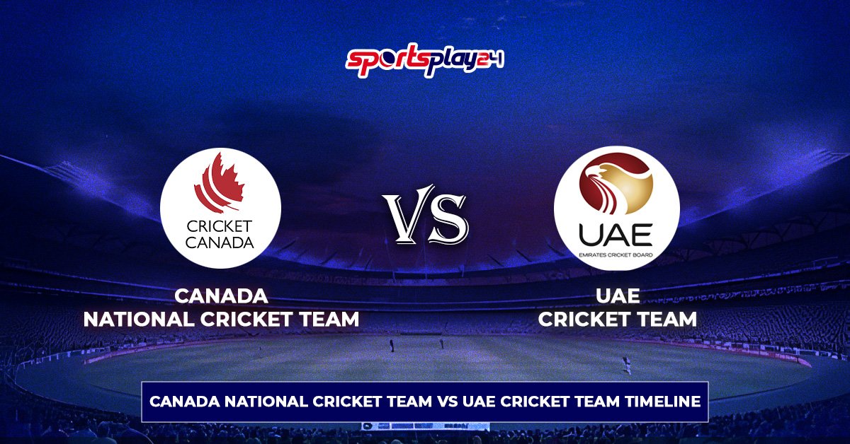 Canada national cricket team vs UAE cricket team timeline graphic showing team logos and international cricket rivalry comparison.