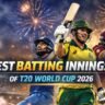 Best Batting Innings of T20 World Cup 2026