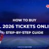 How to buy IPL 2026 tickets online step-by-step guide showing match tickets and booking process for IPL 2026 matches.