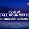 Role of All Rounders in Modern Cricket illustrated with a cricket stadium background and bold title text.