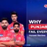 Punjab Kings IPL team players graphic explaining why Punjab Kings fail every season in IPL.