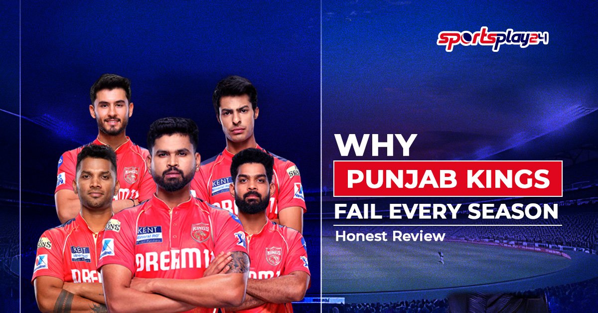 Punjab Kings IPL team players graphic explaining why Punjab Kings fail every season in IPL.