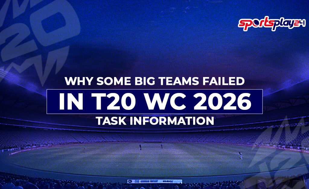 Why Some Big Teams Failed in T20 WC 2026 analysis showing major teams’ disappointing performance in ICC Men's T20 World Cup 2026