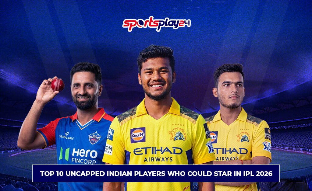 Top 10 Uncapped Indian Players Who Could Star in IPL 2026