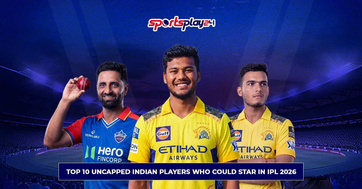 Top 10 Uncapped Indian Players Who Could Star in IPL 2026